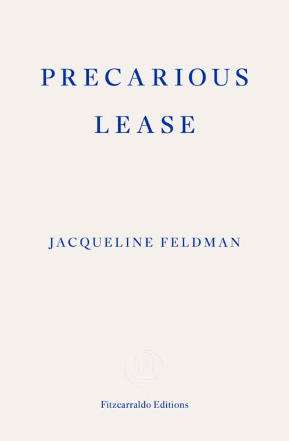 Book cover of: Precarious Lease. By: Jacqueline Feldman