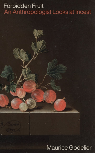 Book cover of: Forbidden Fruit. By: Maurice Godelier