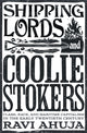 Book cover of: Shipping Lords and Coolie Stokers. By: Ravi Ahuja