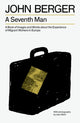 Seventh Man, A Book of Images and Words about the Experience of Migrant Workers in Europe 9781804298565 John Berger