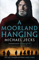 Moorland Hanging 9781804360729 Michael Jecks
