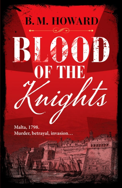 Book cover of: Blood of the Knights. By: B. M. Howard