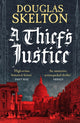 Book cover of: Thief's Justice. By: Douglas Skelton