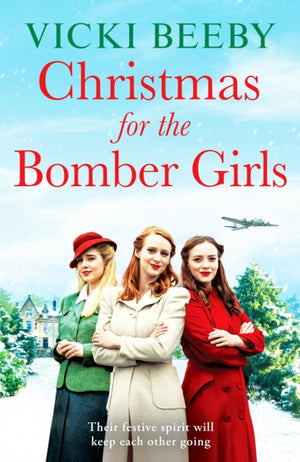 Christmas for the Bomber Girls, A festive and heartwarming WW2 saga