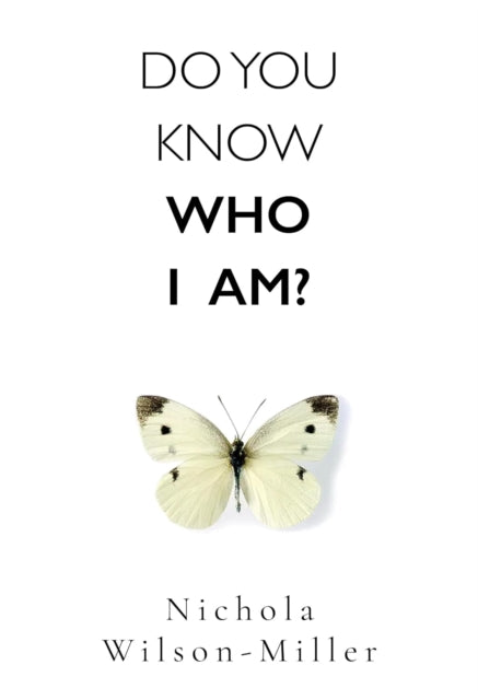 Book cover of: Do You Know Who I Am?