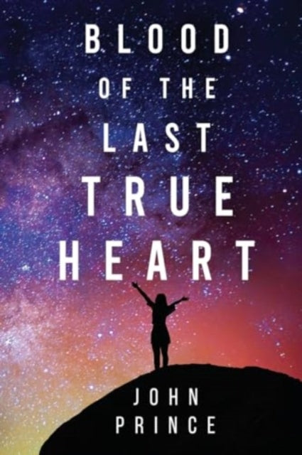 Book cover of: Blood of The Last True Heart