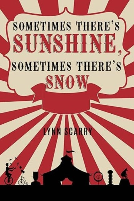 Book cover of: Sometimes There's Sunshine, Sometimes There's Snow