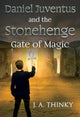 Book cover of: Daniel Juventus and the Stonehenge Gate of Magic