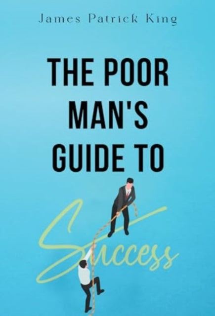 Book cover of: Poor Man's Guide to Success