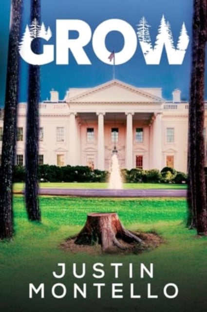 Book cover of: Grow. By: Justin Montello