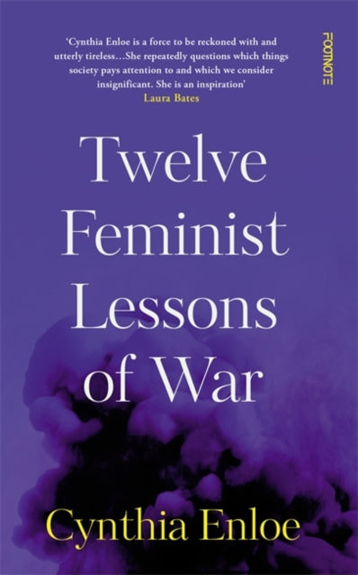 Book cover of: Twelve Feminist Lessons of War. By: Cynthia H. Enloe