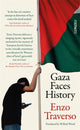 Gaza Faces History 9781804441787 Enzo Traverso