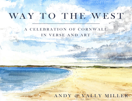 Book cover of: Way to the West. By: Andy Christopher Miller