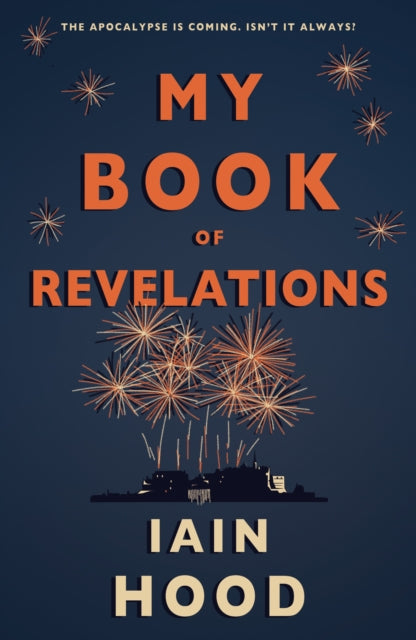 Book cover of: My Book of Revelations. By: Iain Hood