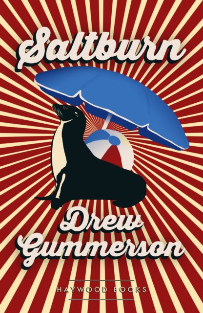 Book cover of: Saltburn. By: Drew Gummerson
