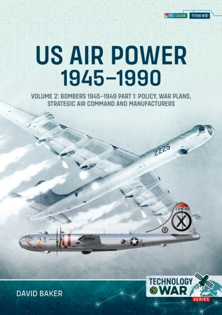 Book cover of: US Air Power, 1945-1990 Volume 2 Bombers 1945-1949. By: David Baker