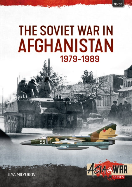 Book cover of: The Soviet War in Afghanistan 1979-1989