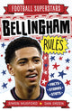 Book cover of: Football Superstars: Bellingham Rules. By: Simon Mugford