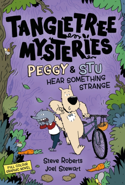 Tangletree Mysteries: Peggy & Stu Hear Something Strange, Book 3 9781804537190 Steve Roberts