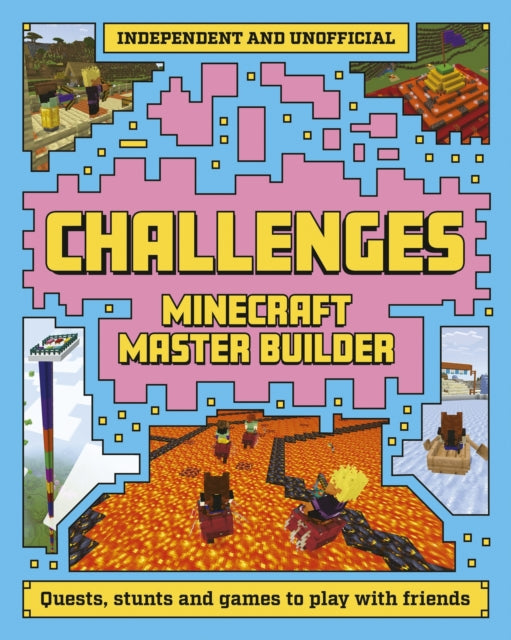 Master Builder: Minecraft Challenges 9781804538104 Welbeck Children's Books