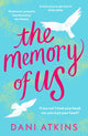 Book cover of: Memory of Us. By: Dani Atkins