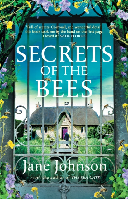 Secrets of the Bees, A sumptuous Cornish tale packed with heart, relationships and mysteries from the past 9781804546260 Jane Johnson