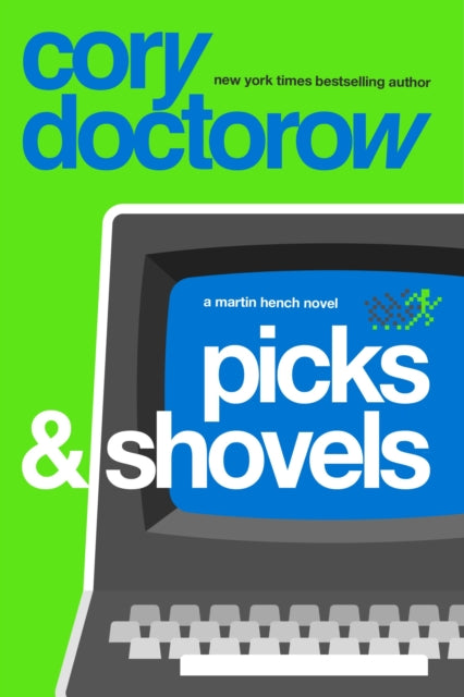 Book cover of: Picks and Shovels. By: Cory Doctorow