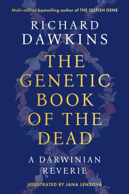 Genetic Book of the Dead, A Darwinian Reverie 9781804548080 Richard Dawkins