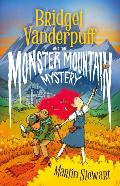 Bridget Vanderpuff and the Monster Mountain Mystery 9781804549186 Martin Stewart