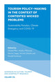 Book cover of: Tourism Policy-Making in the Context of Contested Wicked Problems. By: Christof Pforr