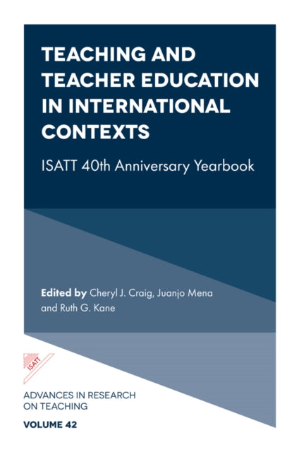 Book cover of: Teaching and Teacher Education in International Contexts. By: Cheryl J. Craig