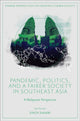 Book cover of: Pandemic, Politics, and a Fairer Society in Southeast Asia. By: Syaza Shukri
