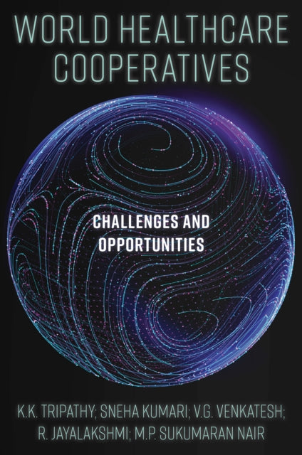 Book cover of: World Healthcare Cooperatives. By: K. K. Tripathy