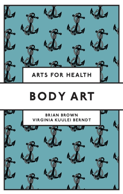 Book cover of: Body Art. By: Brian Brown