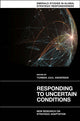 Book cover of: Responding to Uncertain Conditions. By: Torben Juul Andersen