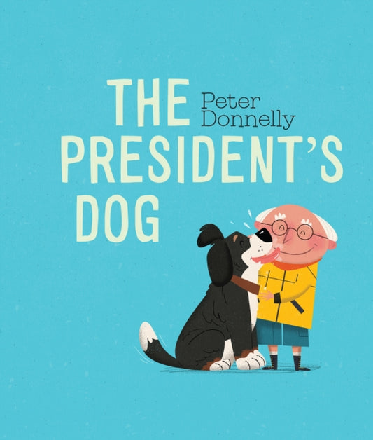 Book cover of: President's Dog. By: Peter Donnelly