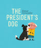 Book cover of: President's Dog. By: Peter Donnelly