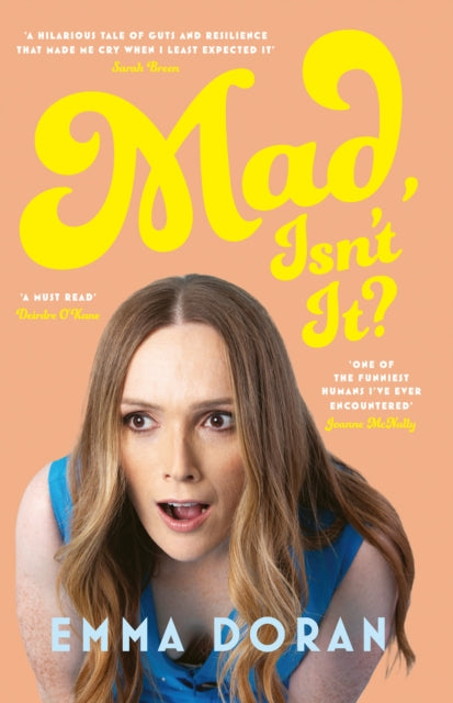 Book cover of: Mad, Isn't It?. By: Emma Doran