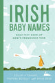Irish Baby Names, What they mean and how to pronounce them 9781804582497 Féilim O'Connor