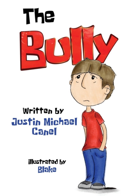Book cover of: Bully. By: Justin Michael Canel