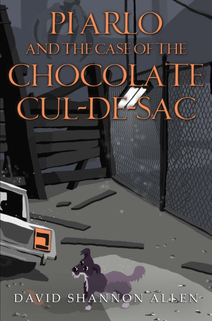 Book cover of: PI Arlo and the Case of the Chocolate Cul de sac