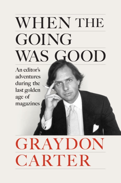 Book cover of: When the Going Was Good