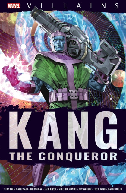 Book cover of: Marvel Villains: Kang. By: Stan Lee