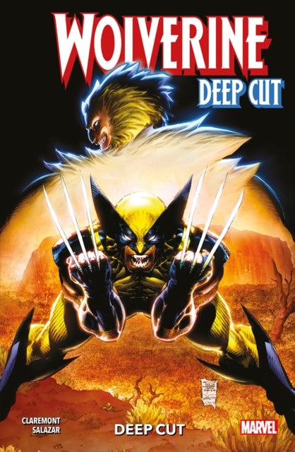 Book cover of: Wolverine: Deep Cut. By: Chris Claremont