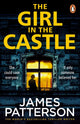 Book cover of: Girl in the Castle. By: James Patterson