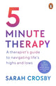 Book cover of: 5 Minute Therapy. By: Sarah Crosby