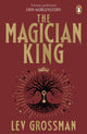 Book cover of: Magician King. By: Lev Grossman