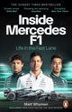 Book cover of: Inside Mercedes F1. By: Matt Whyman