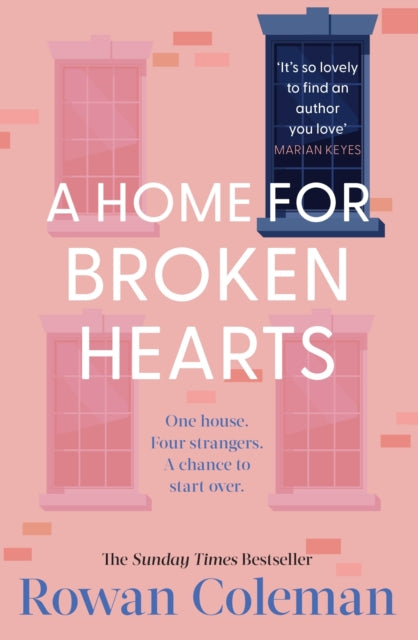 Book cover of: Home for Broken Hearts. By: Rowan Coleman