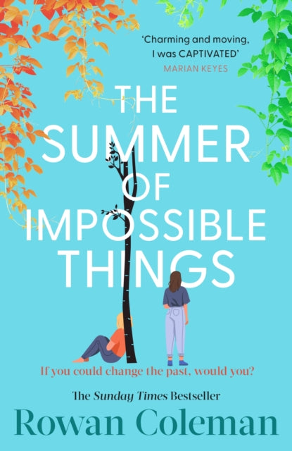 Book cover of: Summer of Impossible Things. By: Rowan Coleman